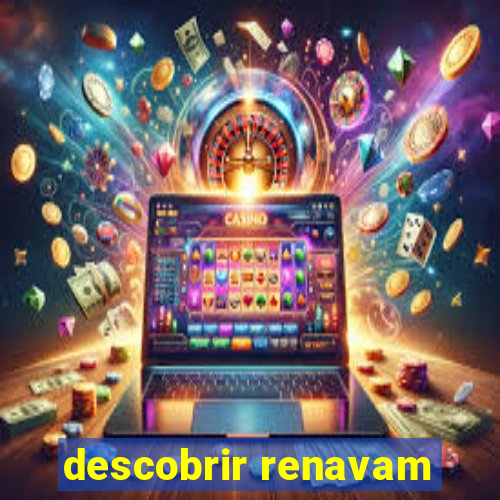 descobrir renavam